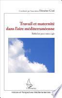 Travail et maternité dans l'aire méditerranéenne