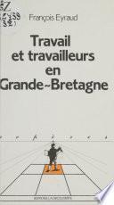 Travail et travailleurs en Grande-Bretagne