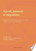 Travail, jeunesse et migrations