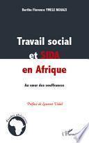 Travail social et SIDA en Afrique