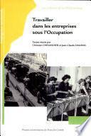 Travailler dans les entreprises sous l'Occupation