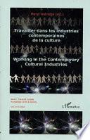 Travailler dans les industries contemporaines de la culture