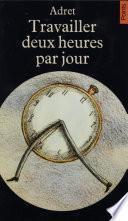 Travailler deux heures par jour
