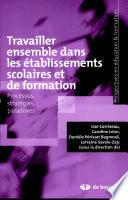 Travailler ensemble dans les établissements scolaires et de formation