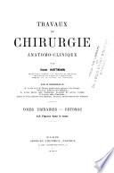 Travaux de chirurgie anatomo-clinique