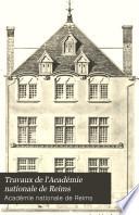 Travaux de l'Académie nationale de Reims