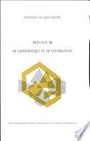 Travaux de linguistique et de littérature III