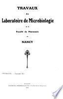 Travaux du Laboratoire de microbiologie de la Faculté de pharmacie de Nancy