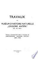Travaux du Muséum national d'histoire naturelle Grigore Antipa.