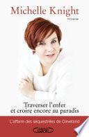 Traverser l'Enfer et croire encore au Paradis