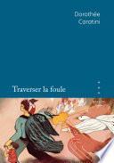 Traverser la foule