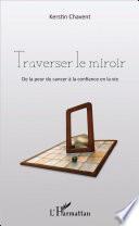 Traverser le miroir