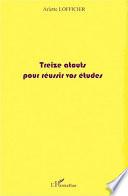 Livre Treize atouts pour réussir vos études