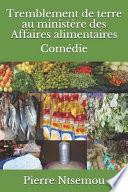 Tremblement de Terre Au Ministère des Affaires Alimentaires