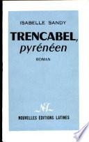 Trencabel, pyrénéen