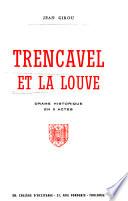 Trencavel et la Louve