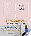 Trendenser, l'art d'être bien chez soi