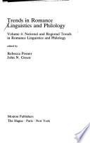 Trends in Romance Linguistics and Philology: National and regional trends in Romance linguistics and philology