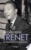 Trenet - Le philosophe du bonheur