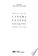 Trente ans de cinéma suisse