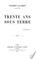 Trente ans sous terre