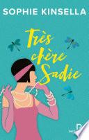 Très chère Sadie