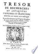 Tresor de recherches et antiquitez gauloises et françoises