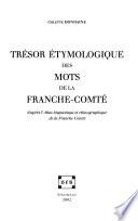 Trésor étymologique des mots de la Franche-Comté