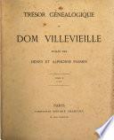 Trésor généalogique de Dom Villevieille