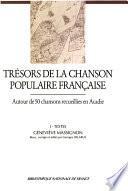 Trésors de la chanson populaire française. Autour de 50 chansons recueillies en Acadie