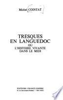 Tresques en Languedoc