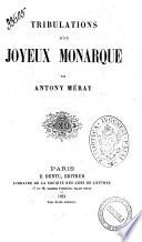 Tribulations d'un joyeux monarque