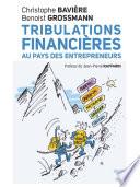 Tribulations financières au pays des entrepreneurs
