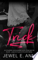 Trick