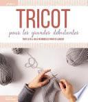 Tricot pour les grandes débutantes