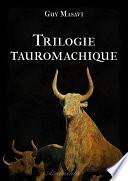 Trilogie tauromachique