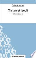 Tristan et Iseult de René Louis (Fiche de lecture)