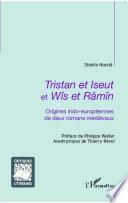 Tristan et Iseut et Wîs et Râmîn