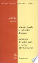Tristesse, acédie et médecine des âmes dans la tradition monastique et cartusienne