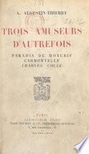 Trois amuseurs d'autrefois