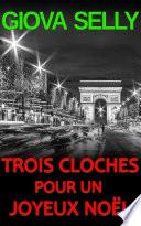 Trois cloches pour un joyeux Noël