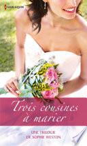 Trois cousines à marier