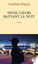 Trois cœurs battant la nuit