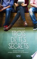 Trois de tes secrets