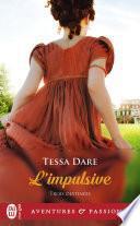 Trois destinées (Tome 1) - L’impulsive