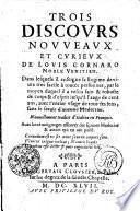 TROIS DISCOVRS NOVVEAVX ET CVRIEVX DE LOVIS CORNARO NOBLE VENITIEN