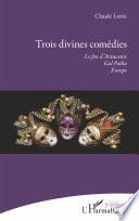 Trois divines comédies