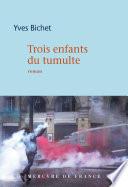 Trois enfants du tumulte