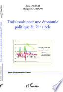 Trois essais pour une économie politique du 21e siècle