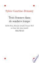 Trois femmes dans de sombres temps
